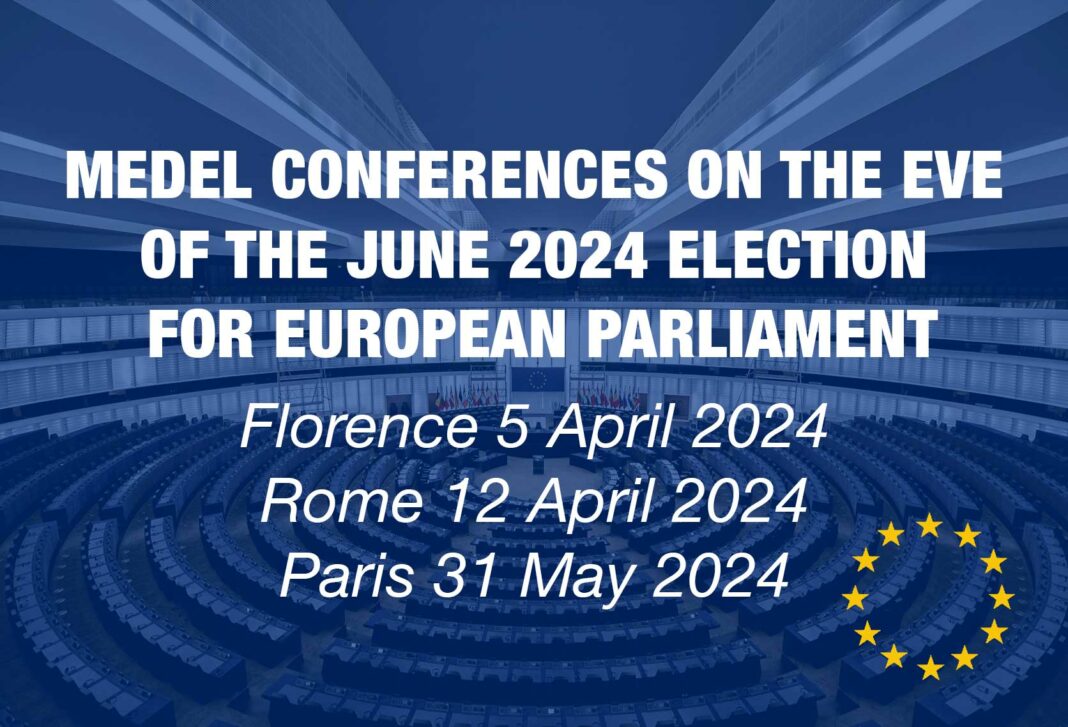 MEDEL conferences on the eve of the June 2024 election for European Parliament – Florence 5 April 2024, Rome 12 April 2024, Paris 31 May 2024
